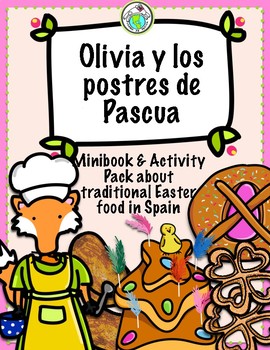 Preview of Olivia y los postres de Pascua An Easter Traditions of Spain Theme Pack