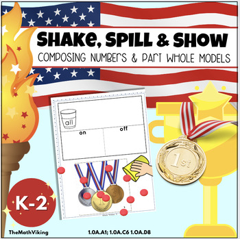 Shake, Spill & Show K-2 Composing Numbers with Winter Summer Games