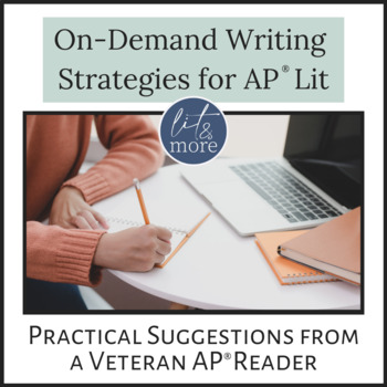 Preview of On-Demand Writing Strategies for AP Lit | Time-Saving Scoring Tips & Strategies