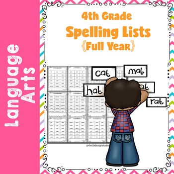 Fourth Grade Full Year On Level Spelling Lists by Rhoda Design Studio