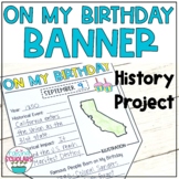 On My Birthday History Banner Project