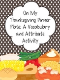 On My  Thanksgiving Dinner Plate: A Vocabulary and Attribu