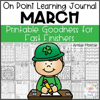 Preview of On Point Learning Journal:  March {Printable Goodness for Fast Finishers}