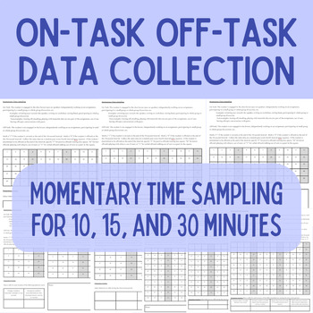 Preview of On-Task Off-Task Data Collection - Momentary Time Sampling Sheets