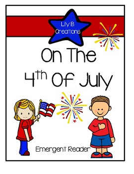 Preview of On The 4th Of July - Emergent Reader