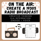On The Air: Create a 1930s Radio Broadcast! (SS5H3)