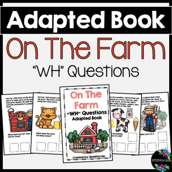 Preview of On The Farm Adapted Book (WH Questions)