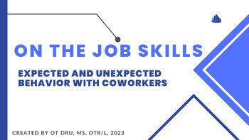 Preview of On The Job Skills: Expected and Unexpected Behavior with Coworkers