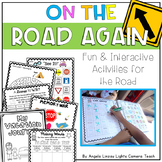 On The Road Again: Fun & Interactive Activities for the Ro