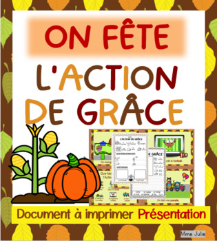 Preview of On fête l'Action de grâce -  French Literacy Book And Activities
