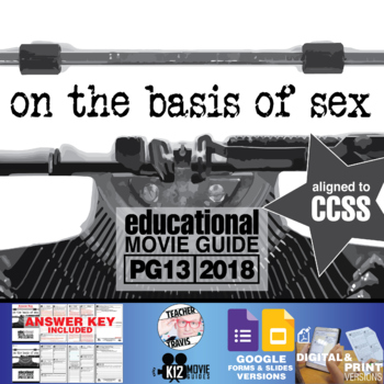 Preview of On the Basis of Sex Movie Guide | Questions | Worksheet | Google (PG - 2018)