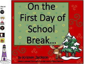 Preview of On the First Day of School Break - Color