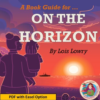 Preview of On the Horizon by L. Lowry: PDF & Digital WWII Book & Poetry Study