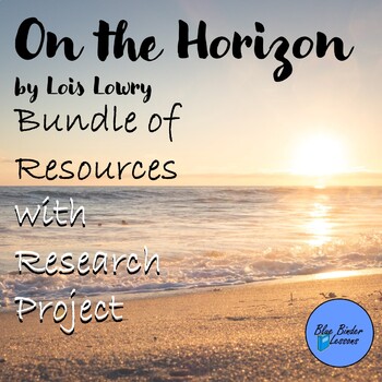 Preview of On the Horizon by Lois Lowry bundle of activities novel study & Research Project