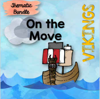 Preview of On the Move: Thematic Unit About Vikings