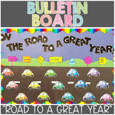 On the Road to a Great Year Bulletin Board Beginning of th