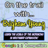 Brigham Young, Mormons, & Westward Expansion! Why were the
