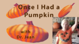 Once I Had a Pumpkin