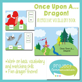 Once Upon A ... Dragon! Interactive Vocabulary Book