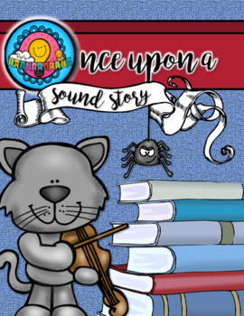 Preview of Once Upon A Sound Story Beginning Composing Through Nursery Rhymes
