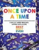 Once Upon A Time Preschool Summer Camp