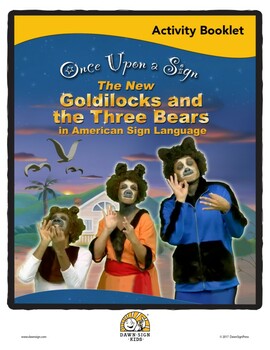 Preview of Once Upon a Sign Activity Booklet: Goldilocks and the Three Bears (Video in ASL)