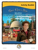 Once Upon a Sign Activity Booklet: The Boy Who Cried Wolf 