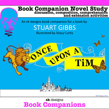 Preview of Once Upon a TiM by Gibbs Novel Study Comprehension, Composition, Enrichment