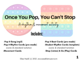 Once You Pop, You Can't Stop (Pop it Rhythm Activity)