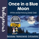 Once in a Blue Moon Lessons - Indigenous Resource - Inclus