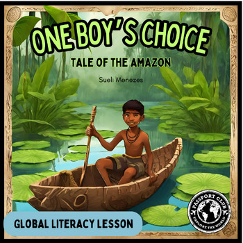 Preview of One Boy's Choice - ELA Global Literacy Lesson for Elementary Geography