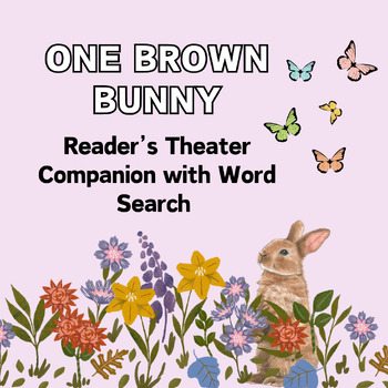 Preview of One Brown Bunny - Easter Reader's Theater Companion & Word Search