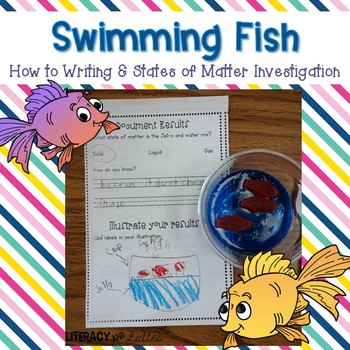 Preview of Swimming Fish Snack {States of Matter, Sequencing and How To Writing}