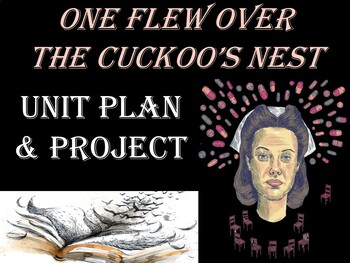 Preview of One Flew Over the Cuckoo's Nest – Unit Plan & Project (Performance Assessment)