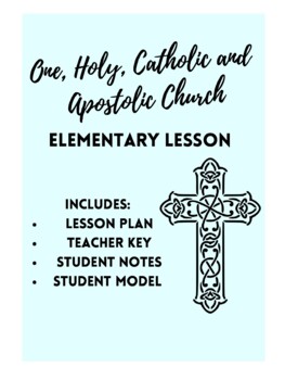 Preview of One Holy Catholic and Apostolic Church Model Activity
