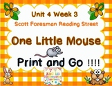 One Little Mouse - Print And Go Reading Street  Unit 4 Week 3