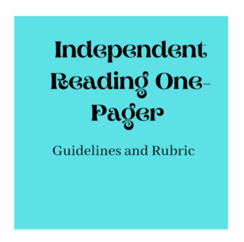 Preview of One-Pager Independent Reading Project Guidelines and Rubric
