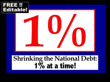 Preview of One Percent Campaign (FREE!) Shrinking the National Debt: 1% at a time!