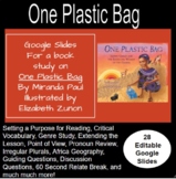 One Plastic Bag EDITABLE Google Slides for Teaching
