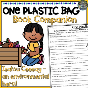 Preview of One Plastic Bag - Earth Day Book Companion
