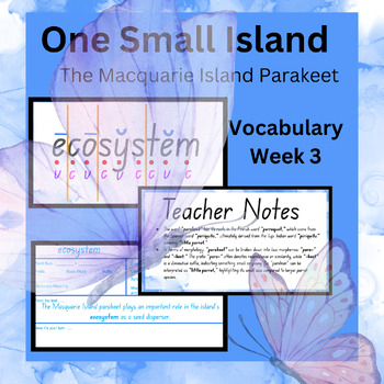 Preview of One Small Island Week 3 Vocabulary - The Macquarie Island Parakeet