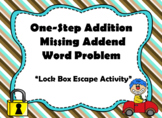 One Step Addition Word Problems with Missing Addends-Lock 