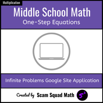 Preview of One-Step Equations | Infinite Problems Application for Google Site (Mult.)