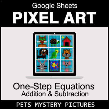 Preview of One-Step Equations - Addition & Subtraction - Google Sheets - Pets