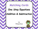 One Step Equations (Addition & Subtraction) - Matching Cards