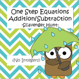 One Step Equations (Addition/Subtraction) - Scavenger Hunt