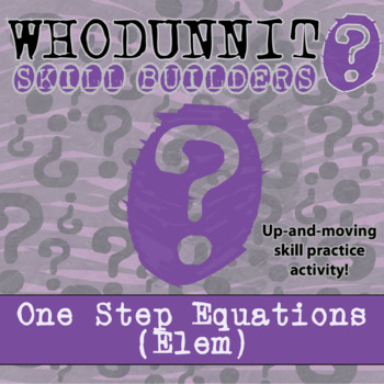 Preview of One-Step Equations (ELEM) Whodunnit Activity - Printable & Digital Game Options