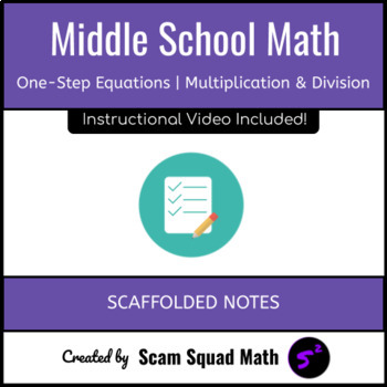 Preview of One-Step Equations Multiplication & Division | Scaffolded Notes