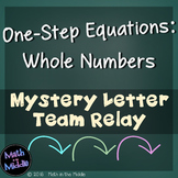 One-Step Equations with Whole Numbers (No Negatives) Team Relay