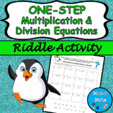 One-Step Multiplication & Division Equations Riddle Activity